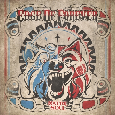 EDGE OF FOREVER  “Native Soul”